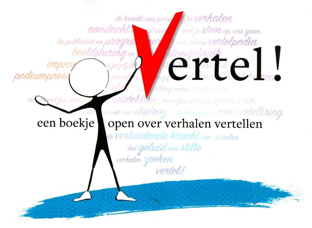 Vertel ! - Vertelacademie / 9789492834003, Boeken, Ophalen of Verzenden, Vertelacademie, Management, Zo goed als nieuw