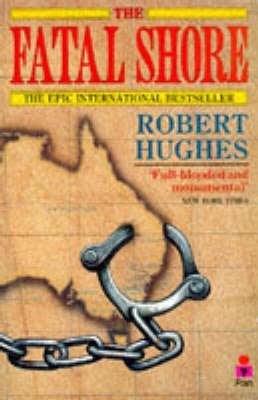 Robert Hughes - The Fatal Shore (gebonden), Gelezen, 19e eeuw, Robert Hughes, Ophalen of Verzenden