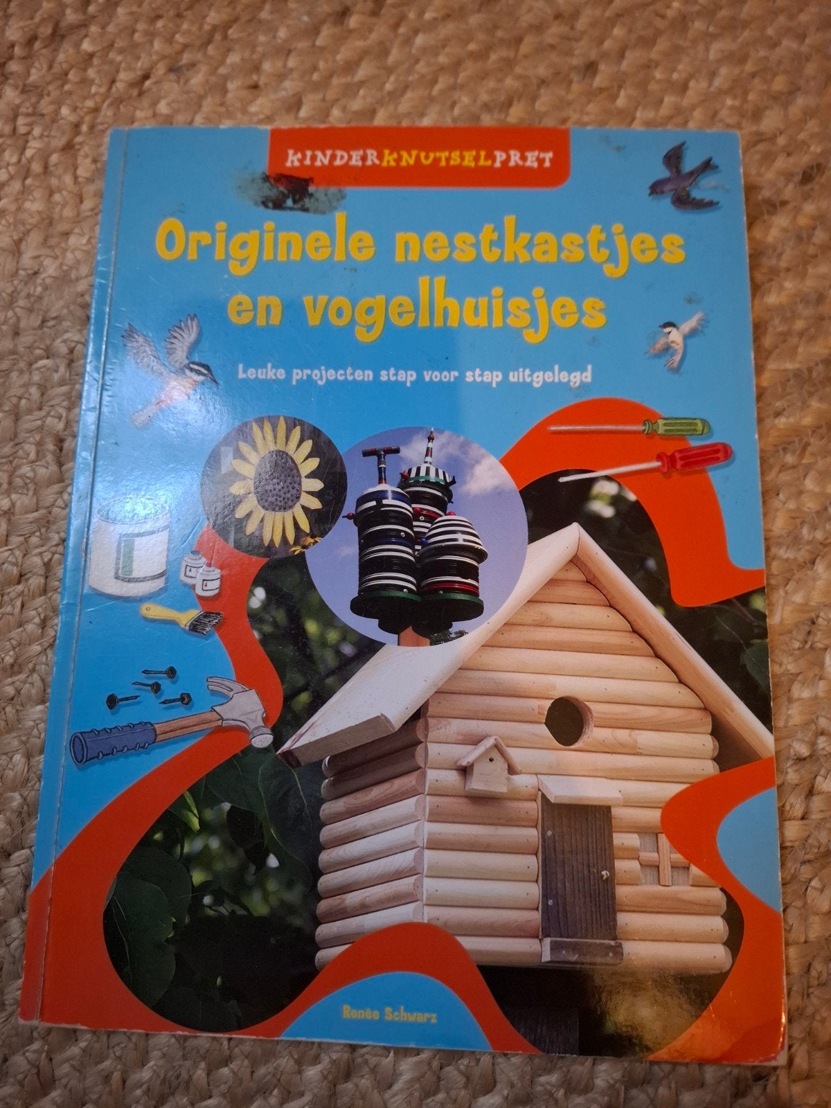 Kinderknutselpret: Originele nestkastjes en vogelhuisjes, Gelezen, Renée Schwarz, Houtbewerking, Ophalen of Verzenden