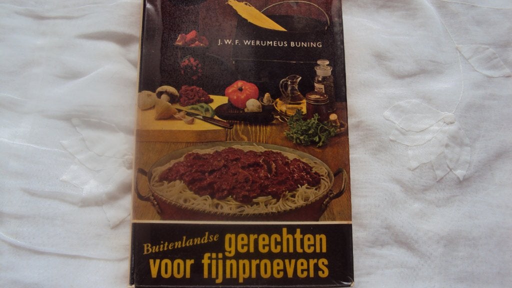 Buitenlandse gerechten voor fijnproevers, Ophalen of Verzenden, Gelezen, J.W.F. Werumeus Buning, Overige gebieden