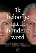Peter r de Vries - Ik beloof je dat ik honderd word, Ophalen of Verzenden, Zo goed als nieuw