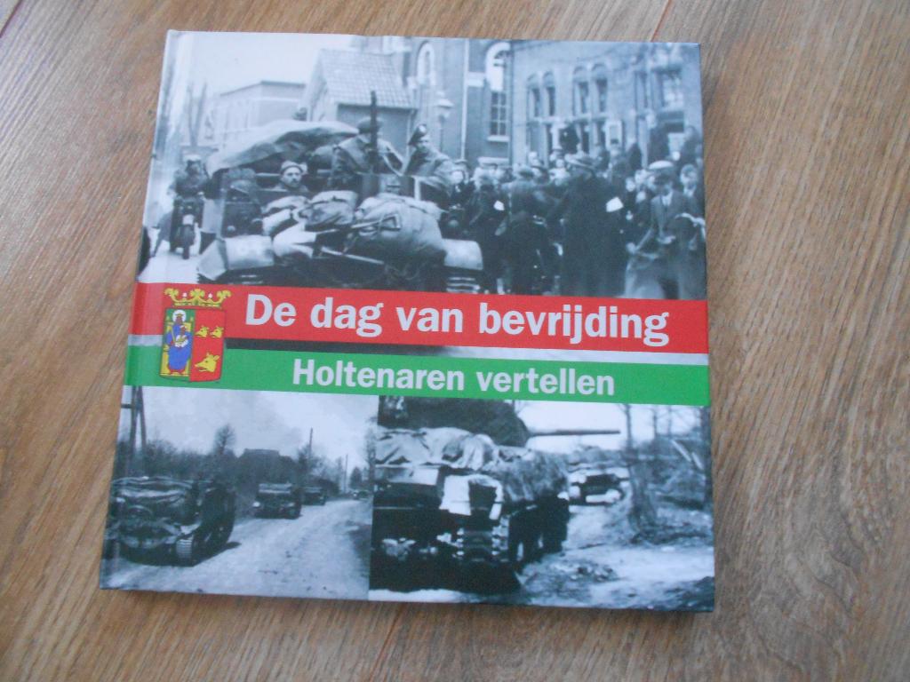 De dag van bevrijding, Ophalen of Verzenden, Tweede Wereldoorlog, Zo goed als nieuw, Overige onderwerpen