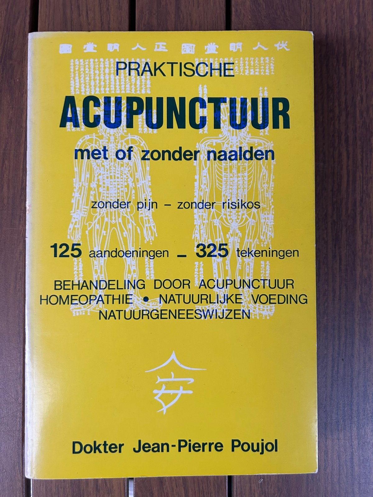 Dr. JP Poujol - praktische acupunctuur met of zonder naalden, Ophalen of Verzenden, Zo goed als nieuw