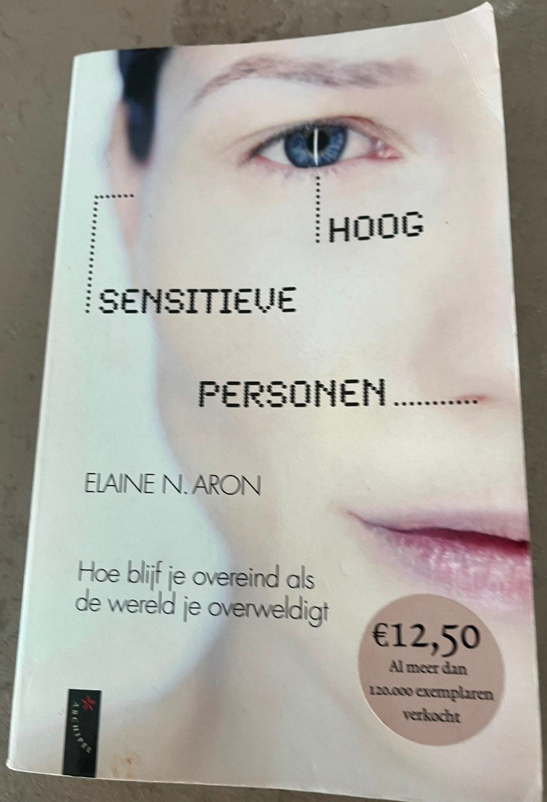 Hoog Sensitieve Personen - Elaine N. Aron, Ophalen of Verzenden, Gelezen, Overige onderwerpen, Elaine N. Aron