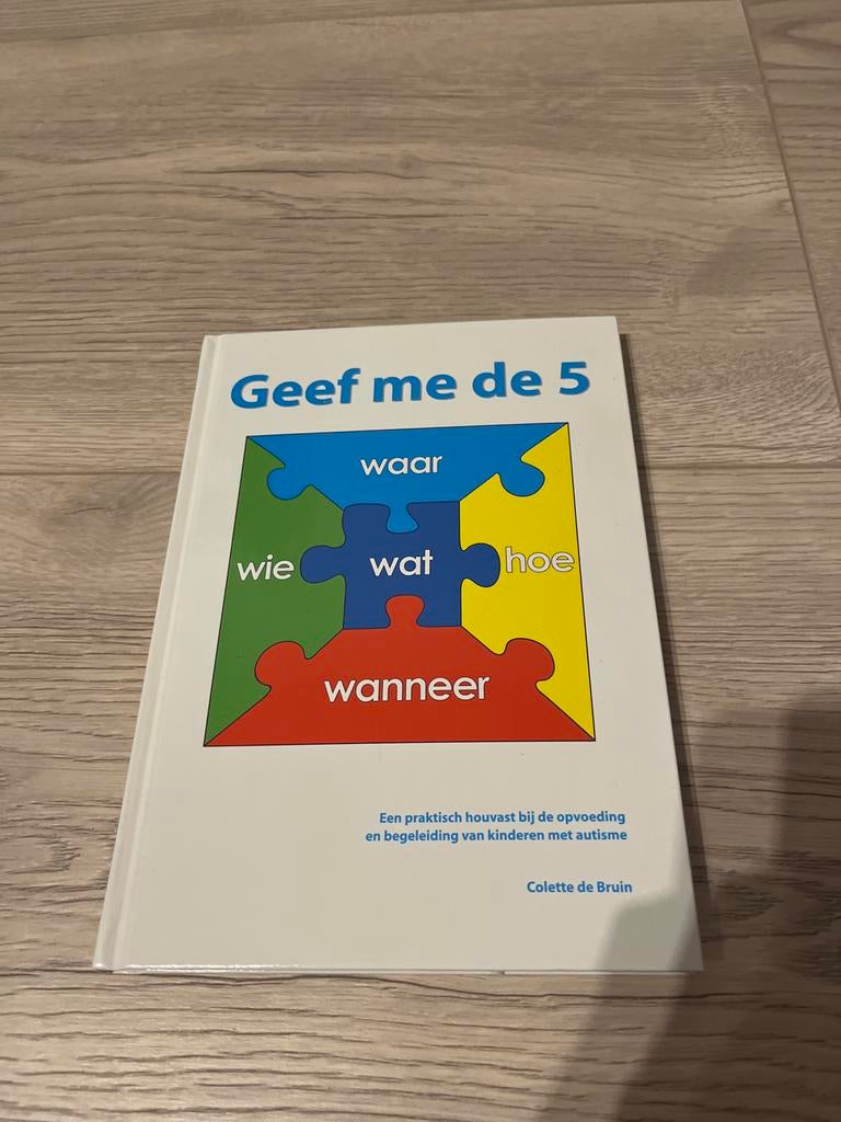 Colette de Bruin - Geef me de 5, Sociale wetenschap, Ophalen of Verzenden, Zo goed als nieuw, Colette de Bruin
