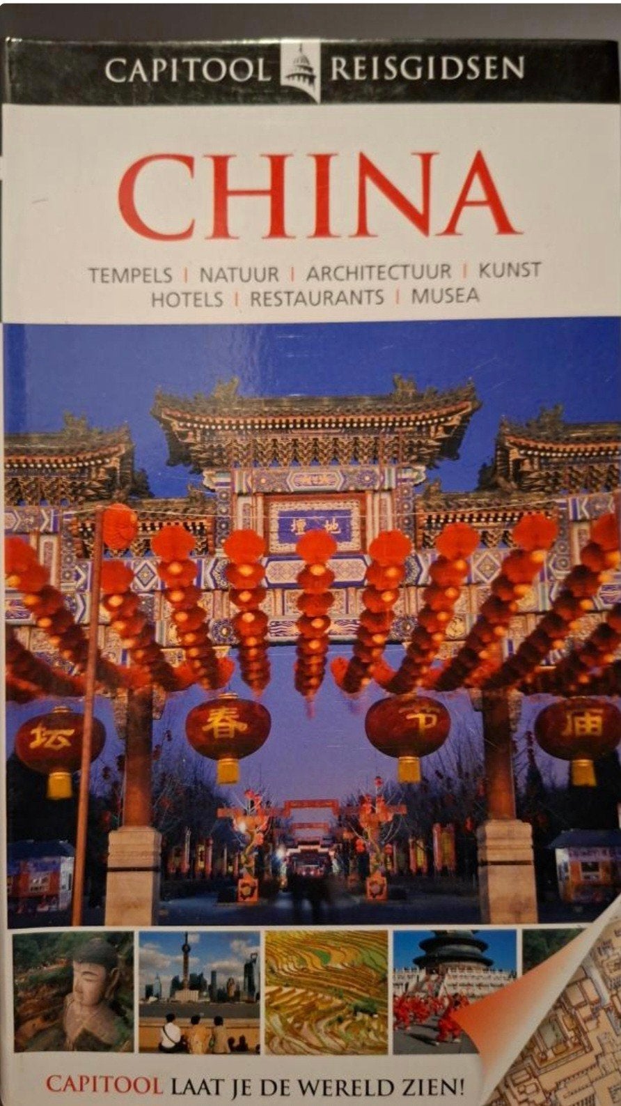 Capitool Reisgids China: Tempels, Natuur, Architectuur, Boeken, Reisgidsen, Capitool, Ophalen of Verzenden, Zo goed als nieuw