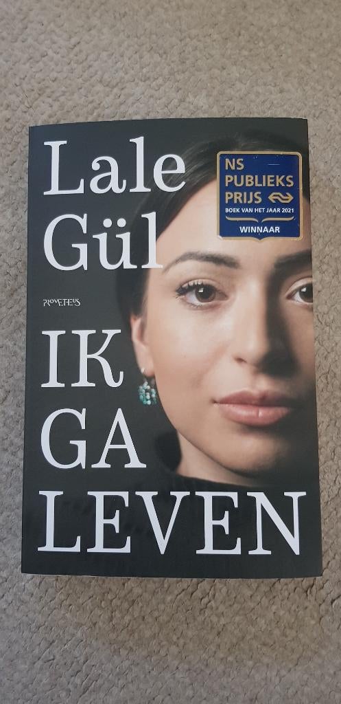 Ik ga leven boek van Lale Gul, Boeken, Literatuur, Lale Gül, Ophalen of Verzenden, Zo goed als nieuw, Nederland