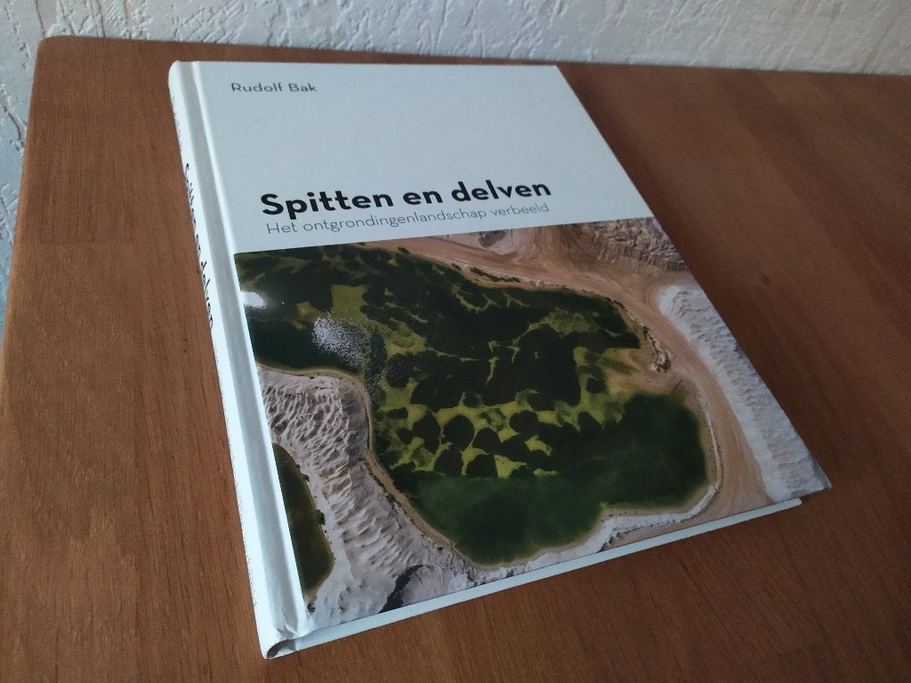 Spitten en delven - Het ontgondingenlandschap verbeeld, Ophalen of Verzenden, Gelezen