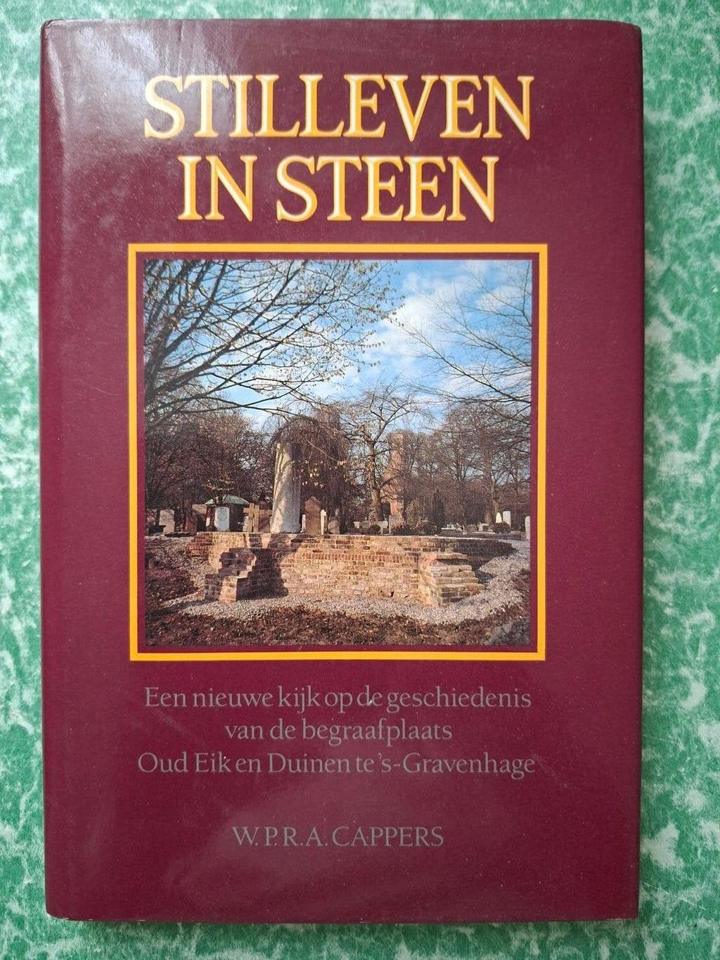 boek, Geschiedenis begraafplaats Oud Eik te 's-Gravenhage, Gelezen, 19e eeuw, Ophalen of Verzenden, Cappers, W.P.R.A.