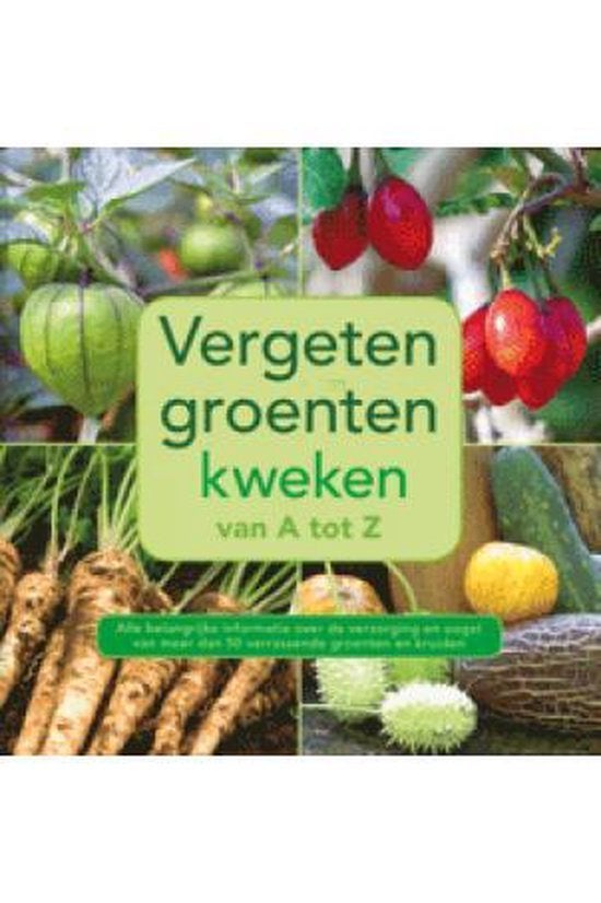 Vergeten groenten kweken van A tot Z (Nieuw), Ophalen of Verzenden, Nieuw, Nederland en België