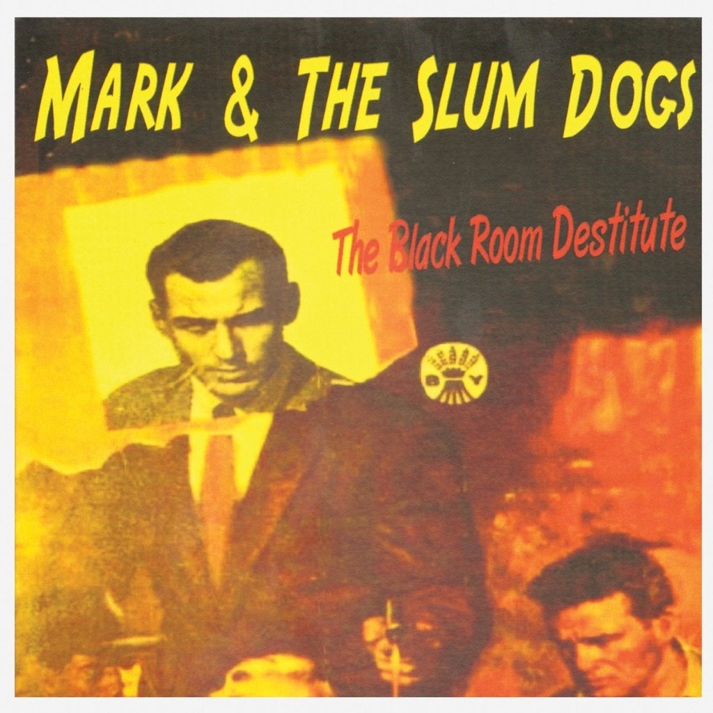 Mark & The Slum Dogs – The Black Room Destitute, Ophalen of Verzenden, Zo goed als nieuw, Rock-'n-roll