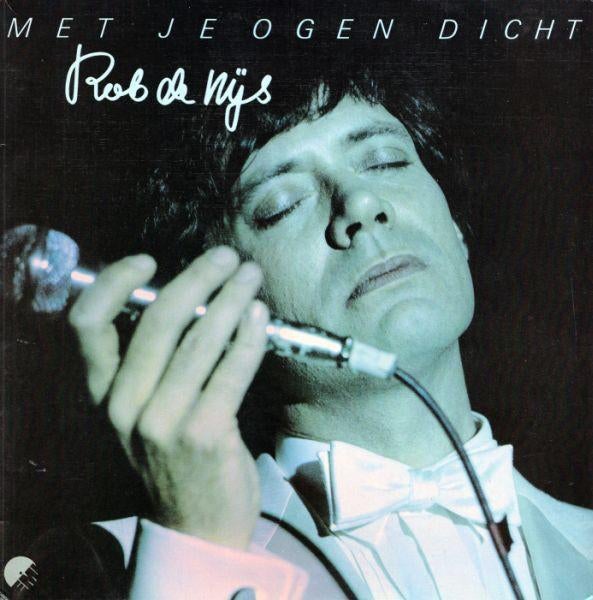 Pop L.P. (1980) Rob de Nijs - Met je ogen dicht., Cd's en Dvd's, Vinyl | Pop, Gebruikt, 1980 - 1989, Ophalen of Verzenden, Inclusief binnenhoes