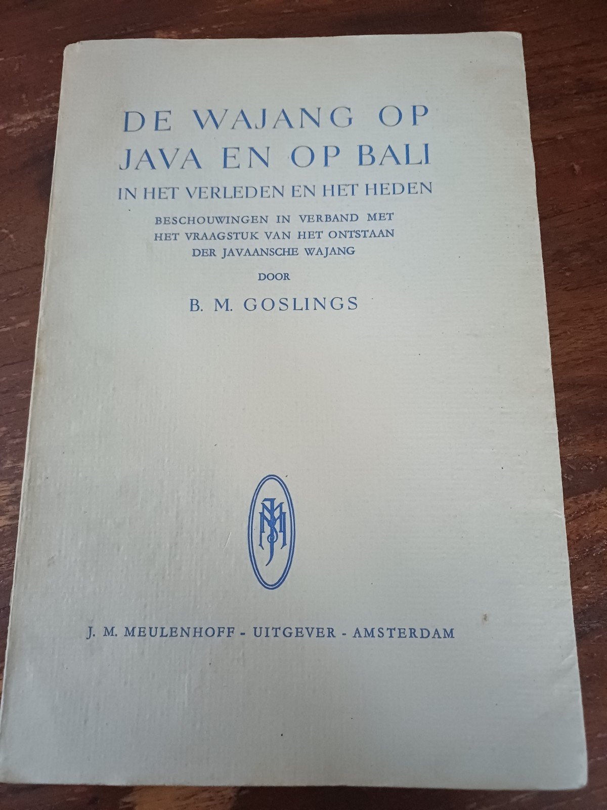 L19 De Wajang op Java en op Bali - B.M. Goslings (1938), Ophalen of Verzenden, Gelezen, B.M. Goslings, Nederland