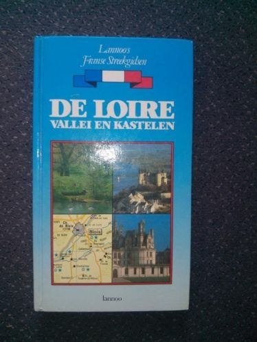 Lannoo's Franse Streekgidsen - De Loire, Vallei en Kastelen, Europa, Ophalen of Verzenden, Reisgids of -boek, Lannoo