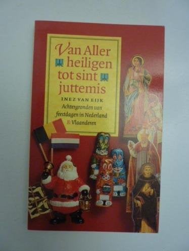 *Inez van Eijk - Van Allerheiligen tot sint juttemis, Verzenden, Nieuw