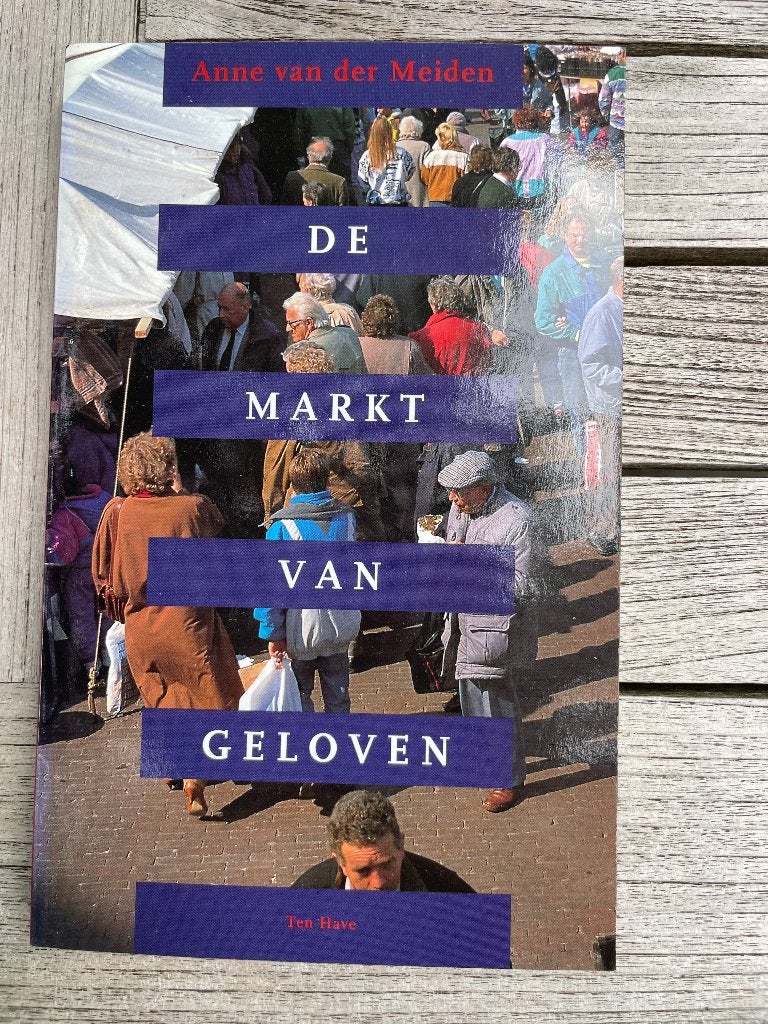 Anne van der Meiden - De markt van geloven (Paperback), Ophalen of Verzenden, Gelezen