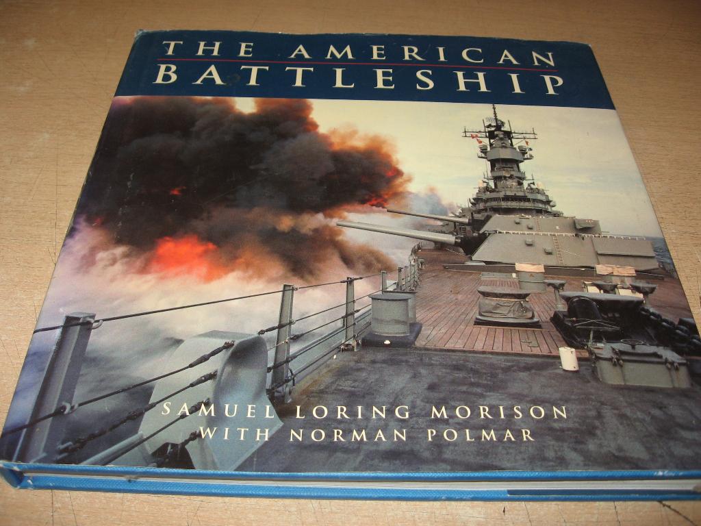 Samuel Loring Morison       The American Battleship, Ophalen of Verzenden, Tweede Wereldoorlog, Gelezen, Marine