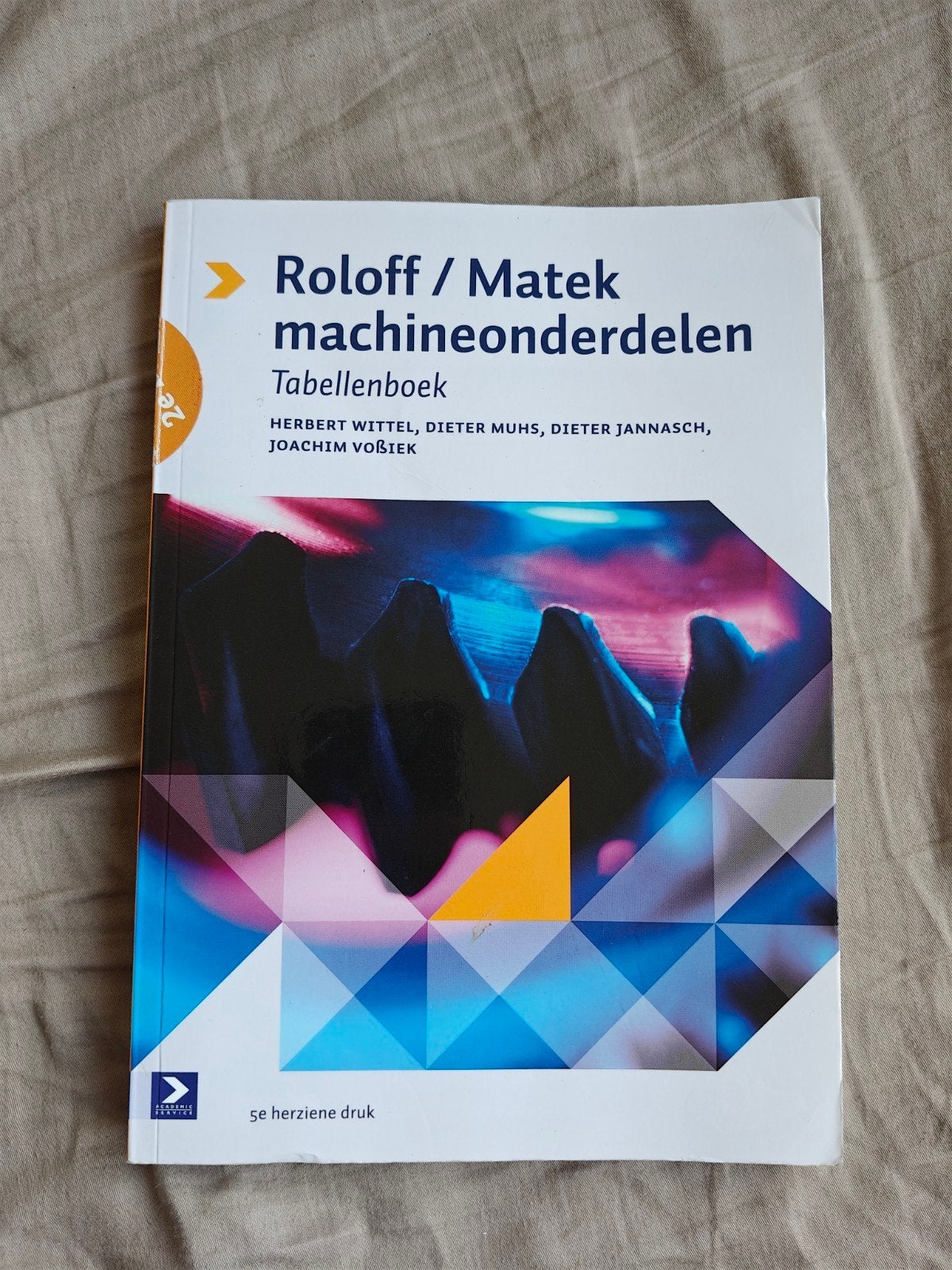 Roloff/Matek Machineonderdelen Tabellenboek - 5e druk, Ophalen of Verzenden, Zo goed als nieuw, Werktuigbouwkunde, Herbert Wittel, Dieter Muhs, Dieter Jannasch, Joachim Voßiek
