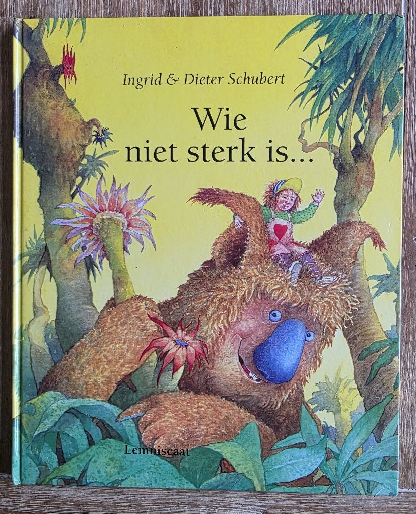 Wie niet sterk is - Ingrid en Dieter Schubert, Ingrid & Dieter Schubert, Fictie algemeen, Jongen of Meisje, Ophalen of Verzenden
