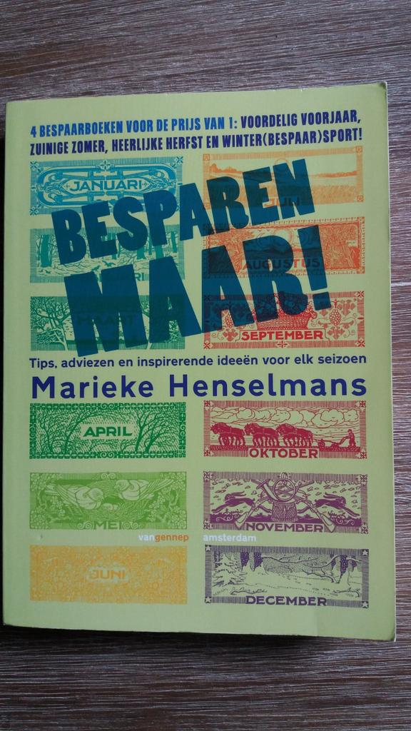 Besparen maar! Marieke Henselmans 256 blz, Ophalen of Verzenden, Zo goed als nieuw