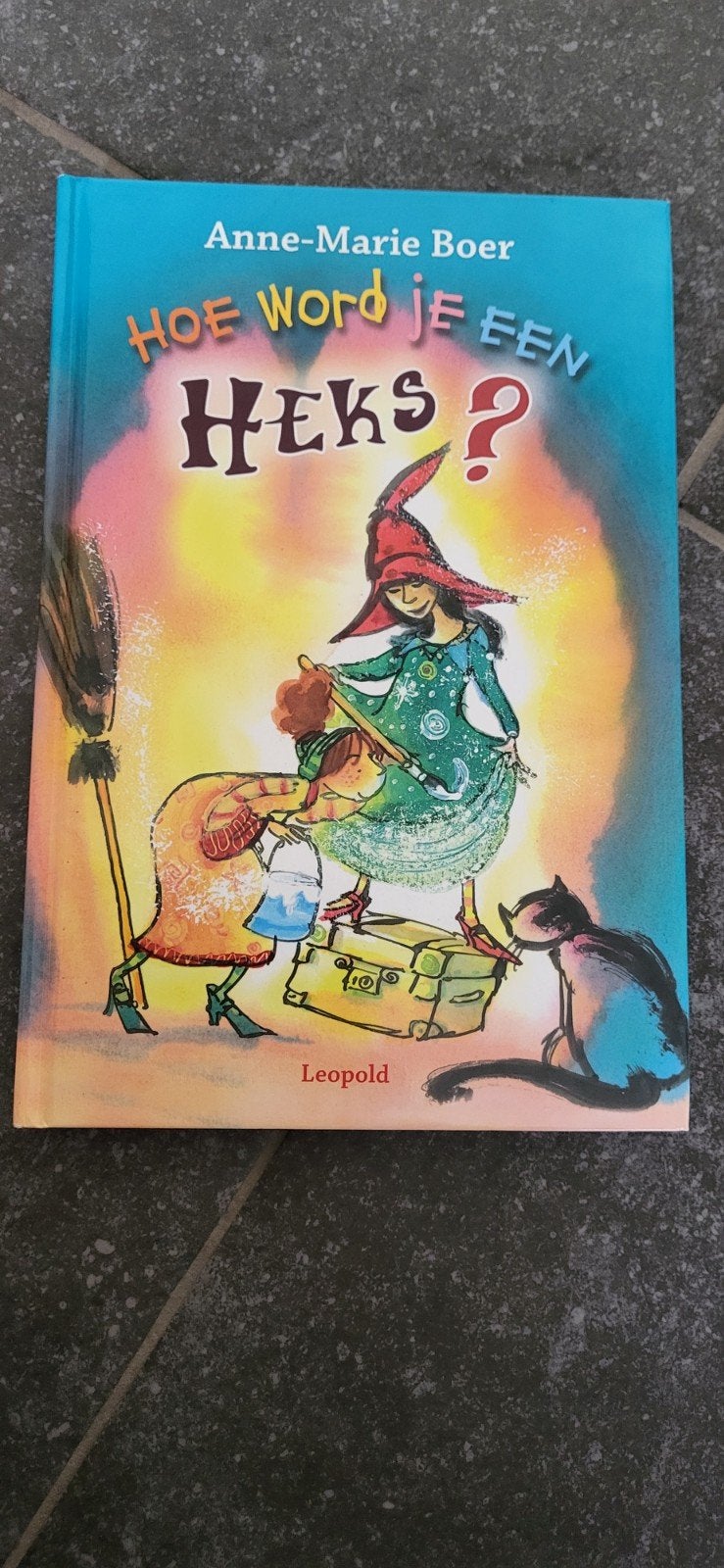 A.-M. Boer - Hoe word je een heks?, Fictie algemeen, Ophalen of Verzenden, Zo goed als nieuw, A.-M. Boer
