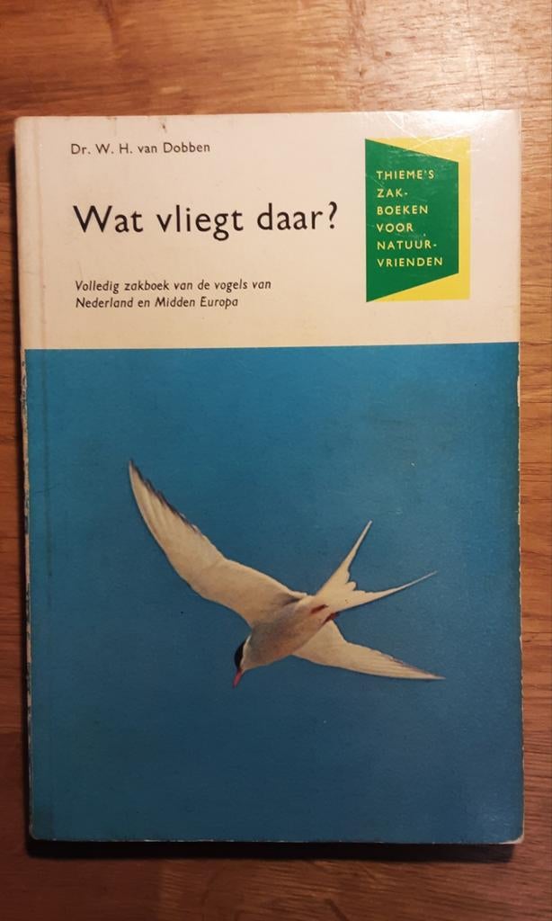 Wat vliegt daar? - Zakboek vogels Nederland en Midden Europa, Ophalen of Verzenden, Gelezen, Vogels, Dr. W. H. van Dobben