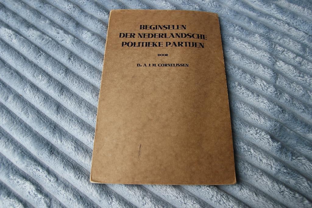 Beginelen der nederlandsche politieke partijen. Cornelissen, Ophalen of Verzenden, Gelezen