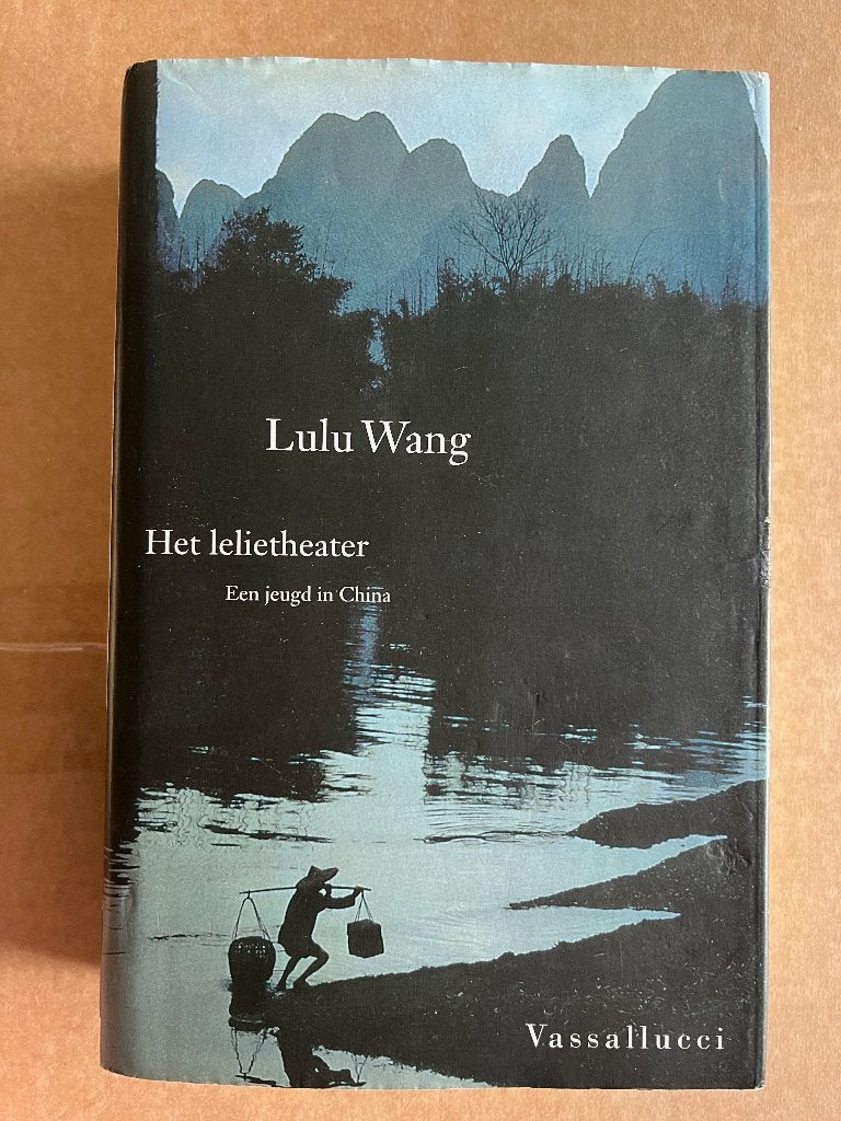 Lulu Wang: Het lelietheater, Boeken, Romans, Gelezen, Ophalen of Verzenden