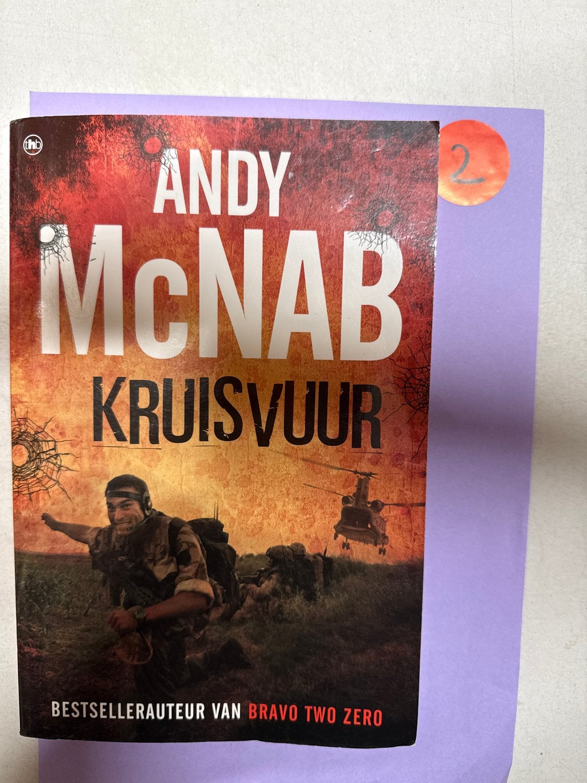 Kruisvuur - Andy McNab (Bestsellerauteur Bravo Two Zero), Ophalen of Verzenden, 1945 tot heden, Zo goed als nieuw, Landmacht