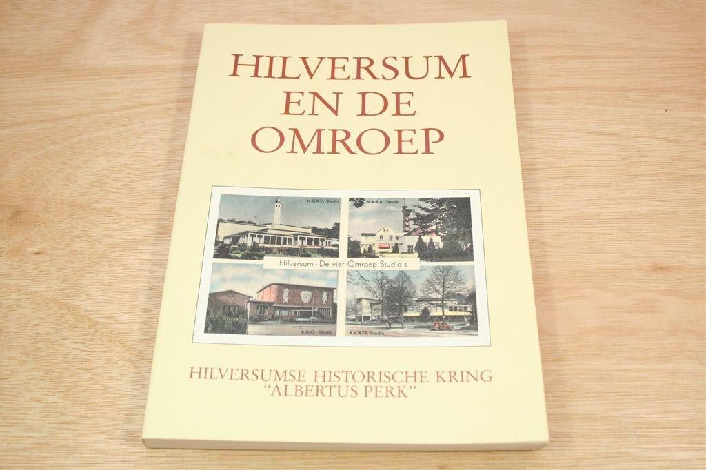 Hilversum En De Omroep — 1923-1995 Historie Radio & Studio\', Ophalen of Verzenden, Gelezen