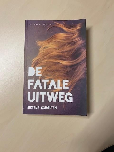 Sietske Scholten - De fatale uitweg, Ophalen, Sietske Scholten, Zo goed als nieuw, Nederland