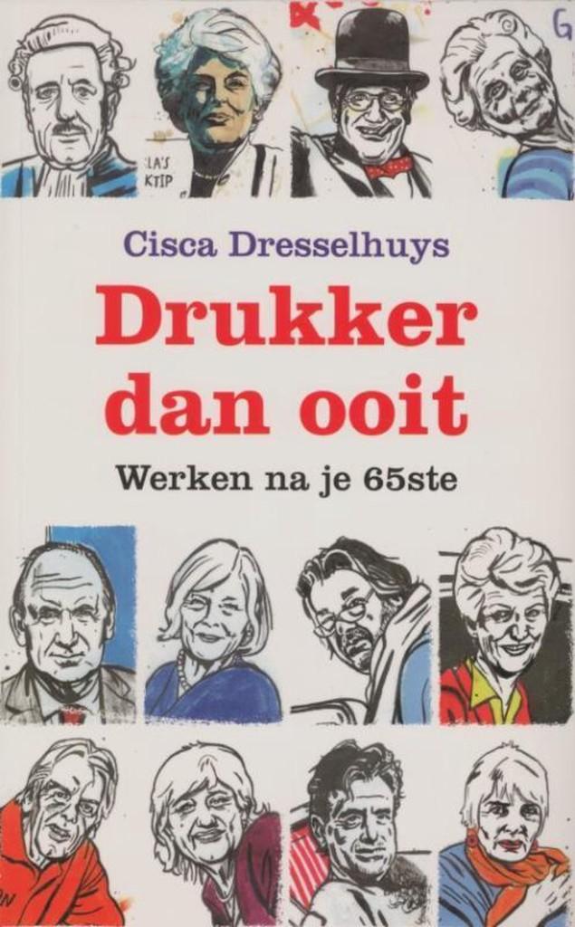 Drukker dan ooit - Cisca Dresselhuys, Ophalen of Verzenden, Gelezen