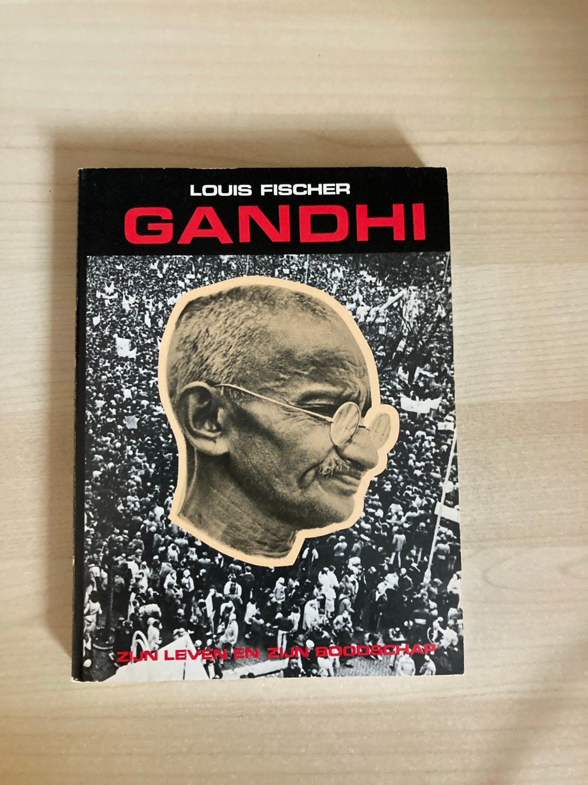 Gandhi: Zijn Leven en Zijn Boodschap - Louis Fischer, Boeken, Ophalen of Verzenden, Zo goed als nieuw, Politiek