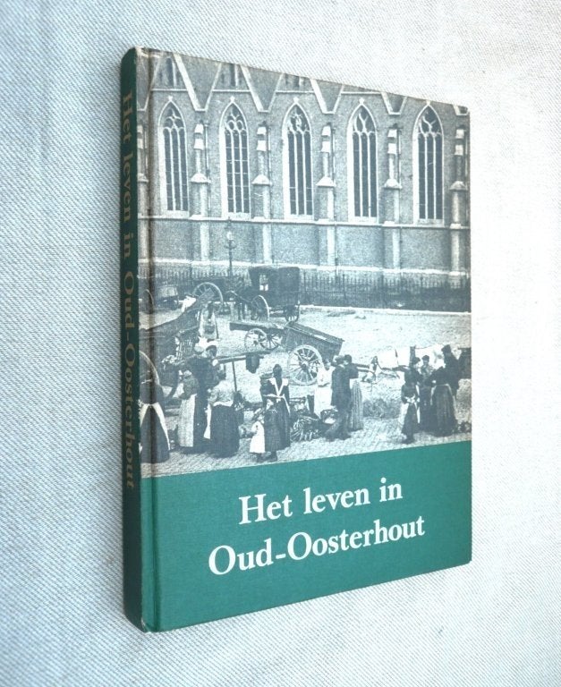 Het leven in oud-Oosterhout (Nbr). 1974)., Ophalen of Verzenden, 20e eeuw of later, Zo goed als nieuw