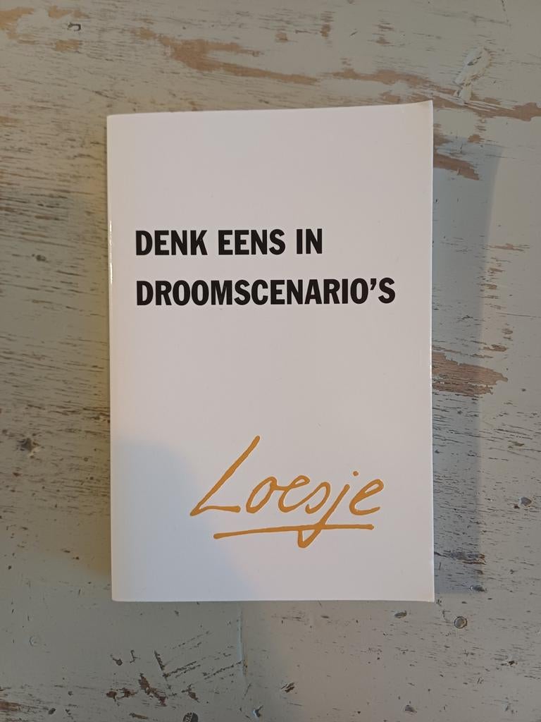 Loesje: Denk eens in droomscenario's - Boek, Ophalen of Verzenden