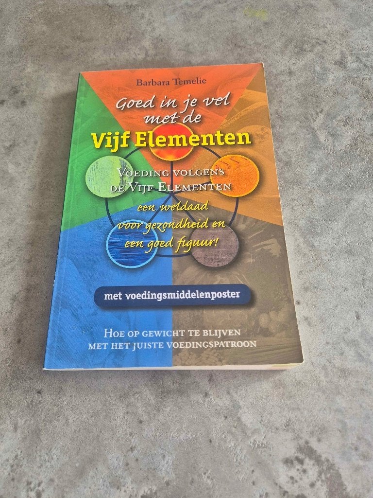 Goed in je vel met de Vijf Elementen – Barbara Temelie, Ophalen of Verzenden, Alpha, Zo goed als nieuw, HBO