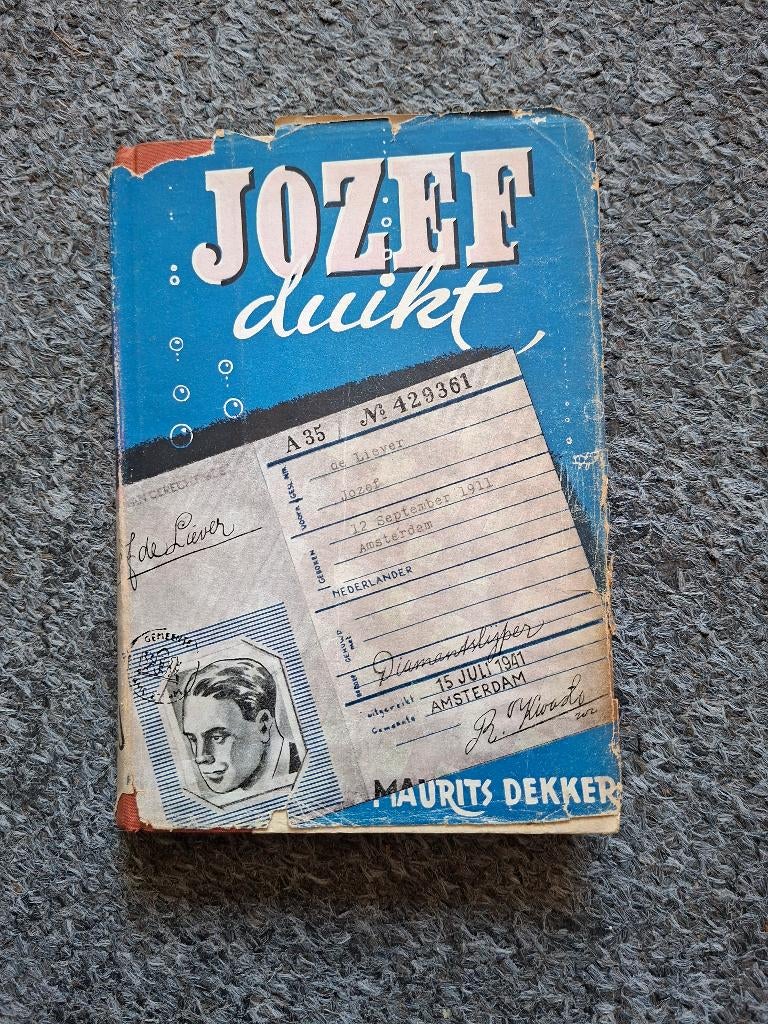 Jozef duikt/Dekker, Ophalen of Verzenden, Gelezen, Maurits Dekker