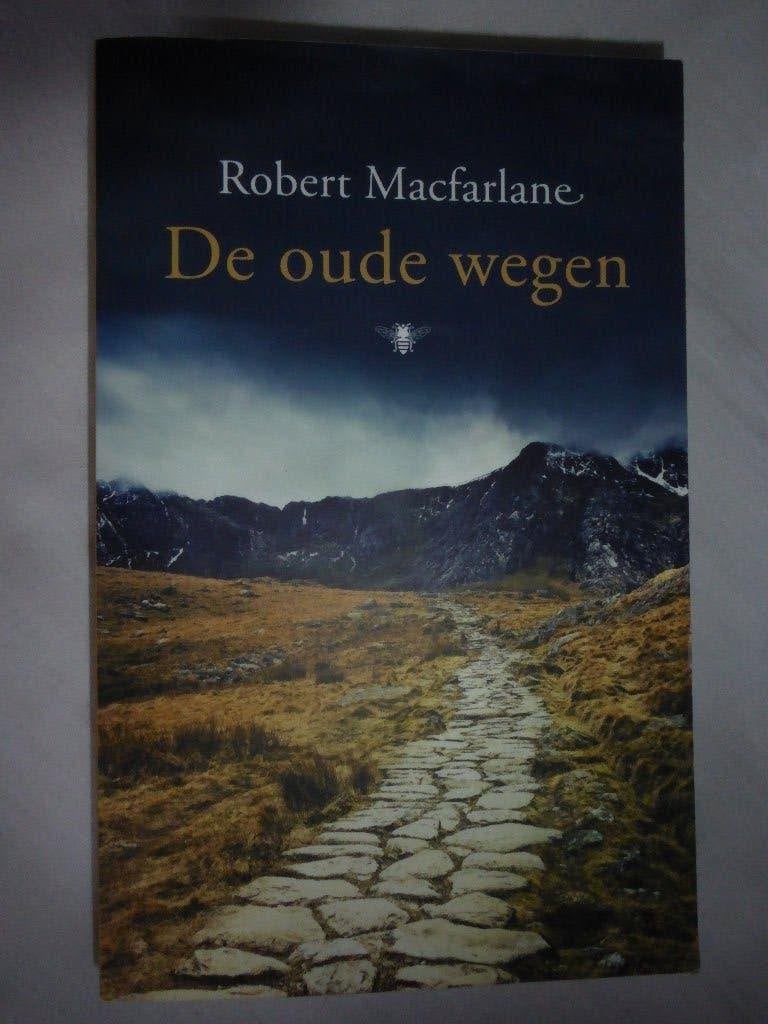 Robert Macfarlane - De oude wegen, een voetreis, Boeken, Ophalen of Verzenden, Gelezen, Robert Macfarlane, Europa
