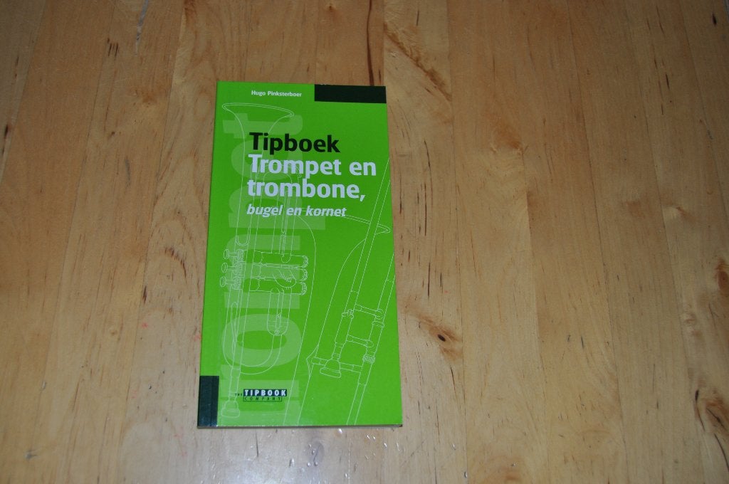 Tipboek Trompet en trombone, Hugo Pinksterboer, Ophalen of Verzenden, Gelezen, Instrument