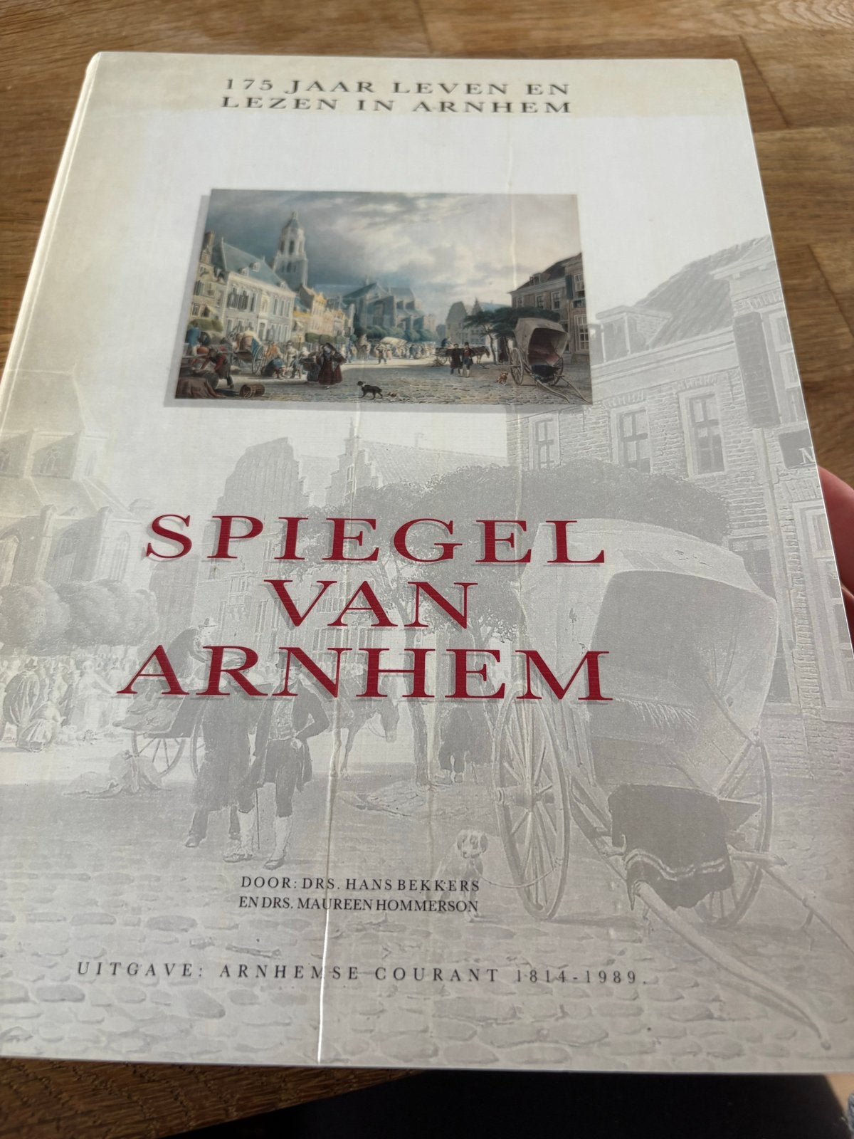 Spiegel van Arnhem: 175 jaar leven en lezen in Arnhem, Ophalen of Verzenden, 20e eeuw of later, Zo goed als nieuw