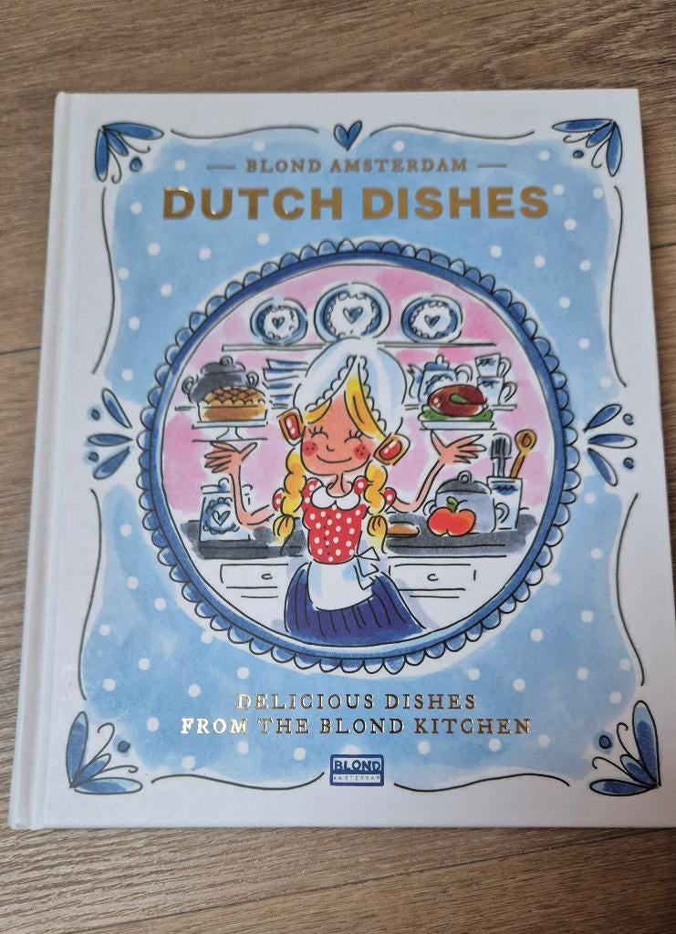 Blond Amsterdam Cookbook (english), Dutch Dishes, Ophalen, Blond Amsterdam, Nederland en België, Hoofdgerechten