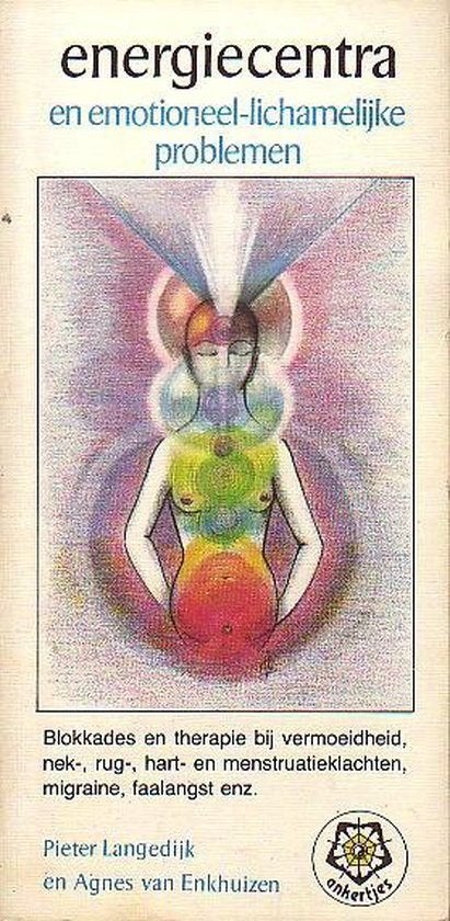 Pieter Langendijk: Energiecentra en emotioneel-lichamelijke, Ophalen of Verzenden, Gelezen, Sociale psychologie, Pieter Langendijk en Agnes van Enkhuizen
