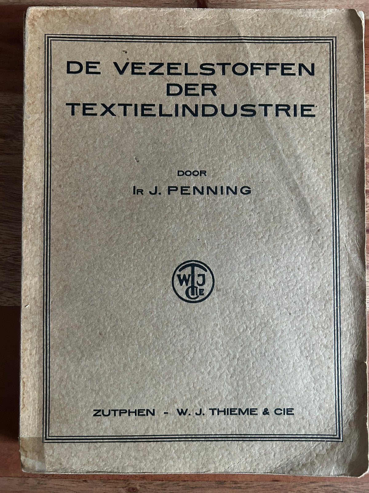 Ir. J. Penning - De Vezelstoffen der Textielindustrie - 1929, Ophalen of Verzenden, Ir. J. Penning - 1929