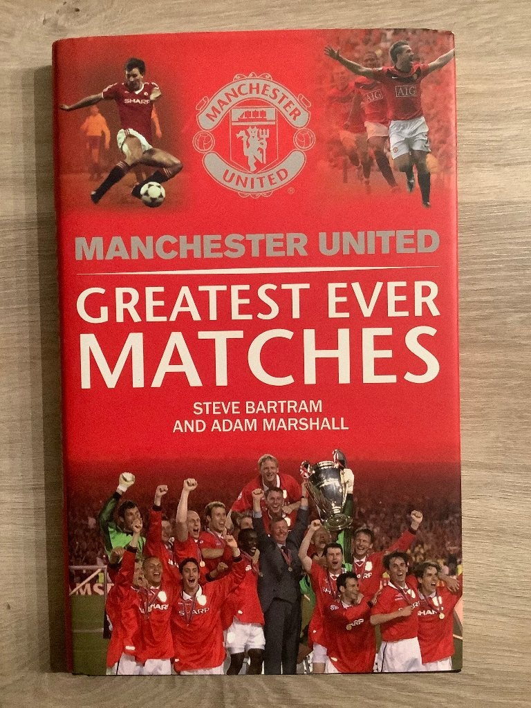 Manchester United Greatest Ever Matches, Boeken, Ophalen of Verzenden, Zo goed als nieuw, Balsport, Steve Bartram