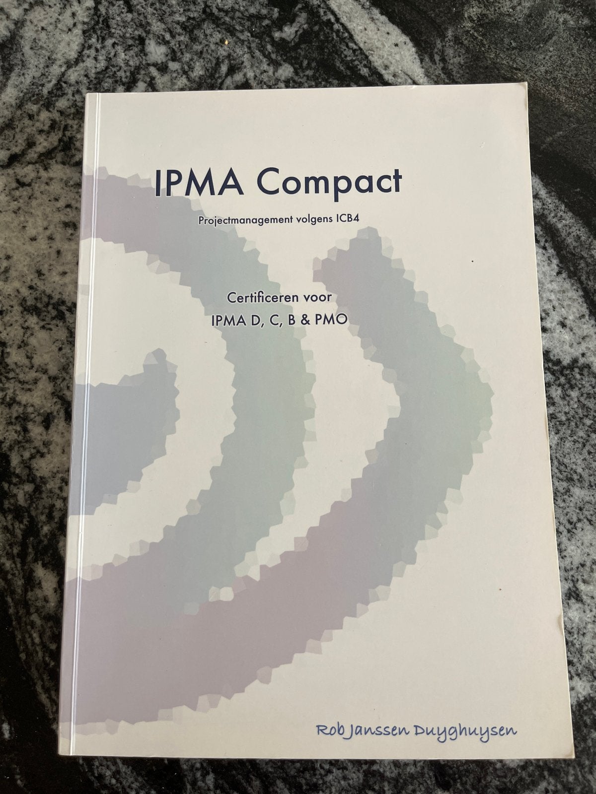 IPMA Compact: Projectmanagement volgens ICB4, Ophalen of Verzenden, Gamma, Zo goed als nieuw, HBO