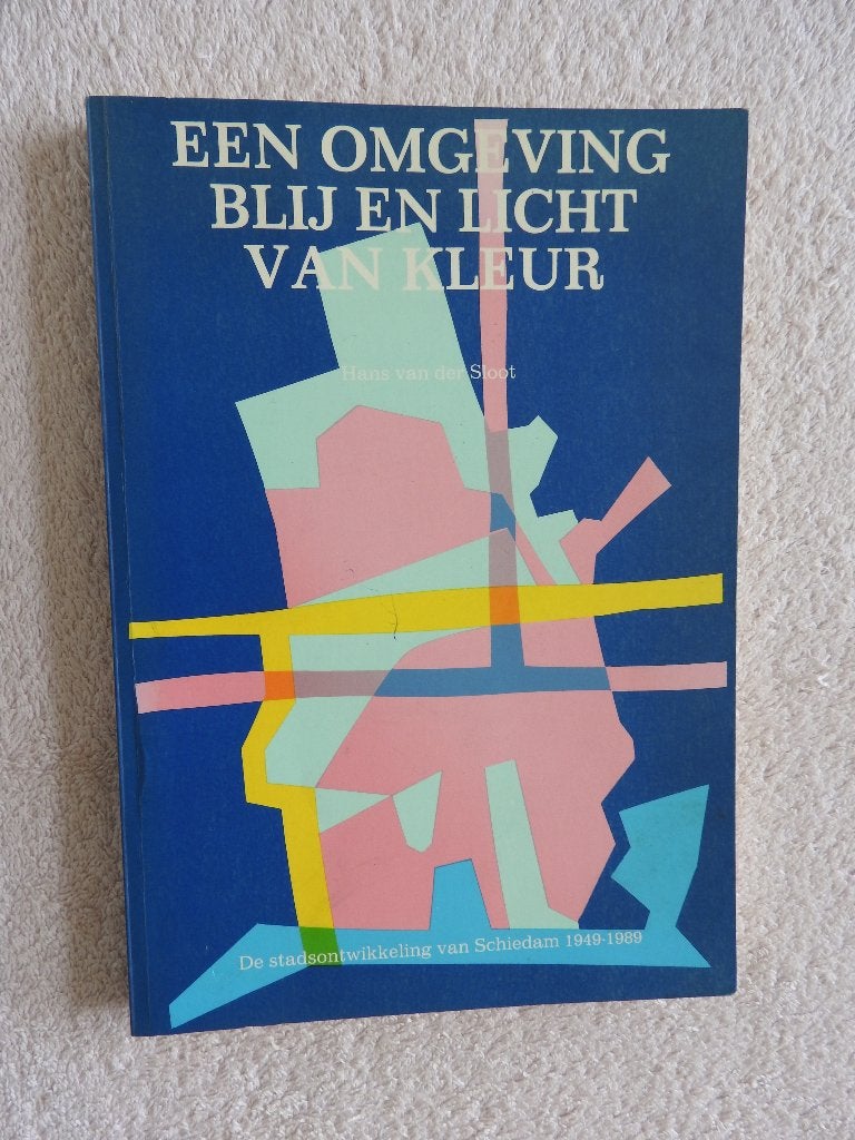 Een omgeving - De stadsontwikkeling van Schiedam 1949-1989, Ophalen of Verzenden, Zo goed als nieuw