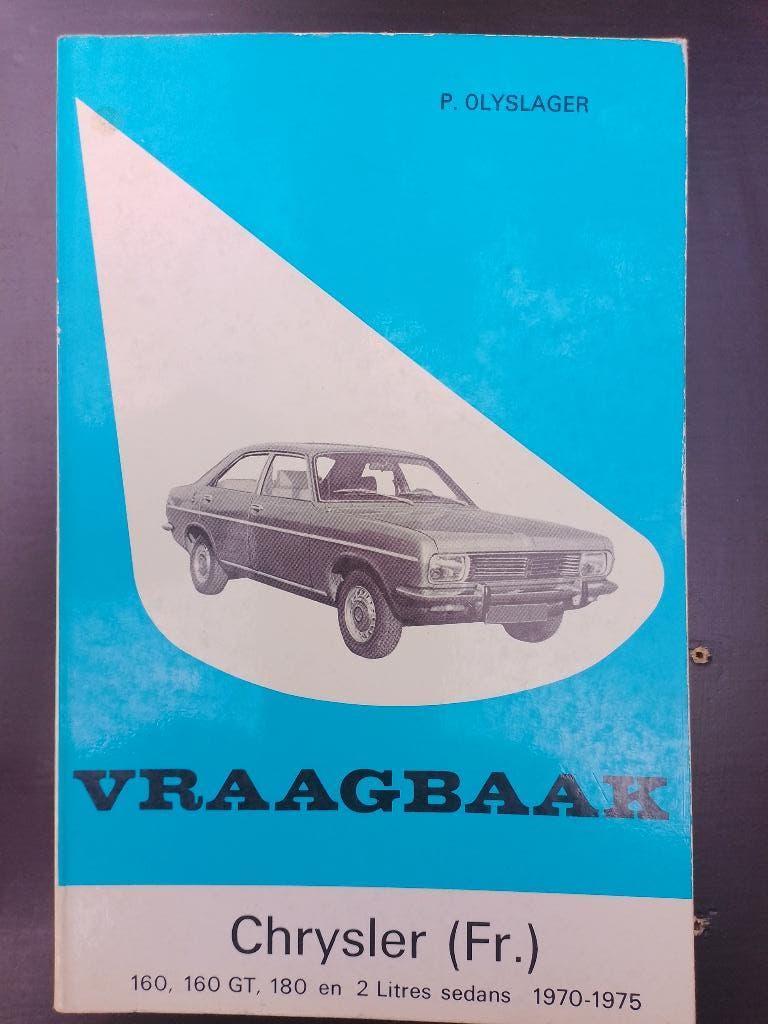 P. Olyslager vraagbaak Chrysler (FR) 160 - 180 - 2.0 1970-75, Ophalen of Verzenden