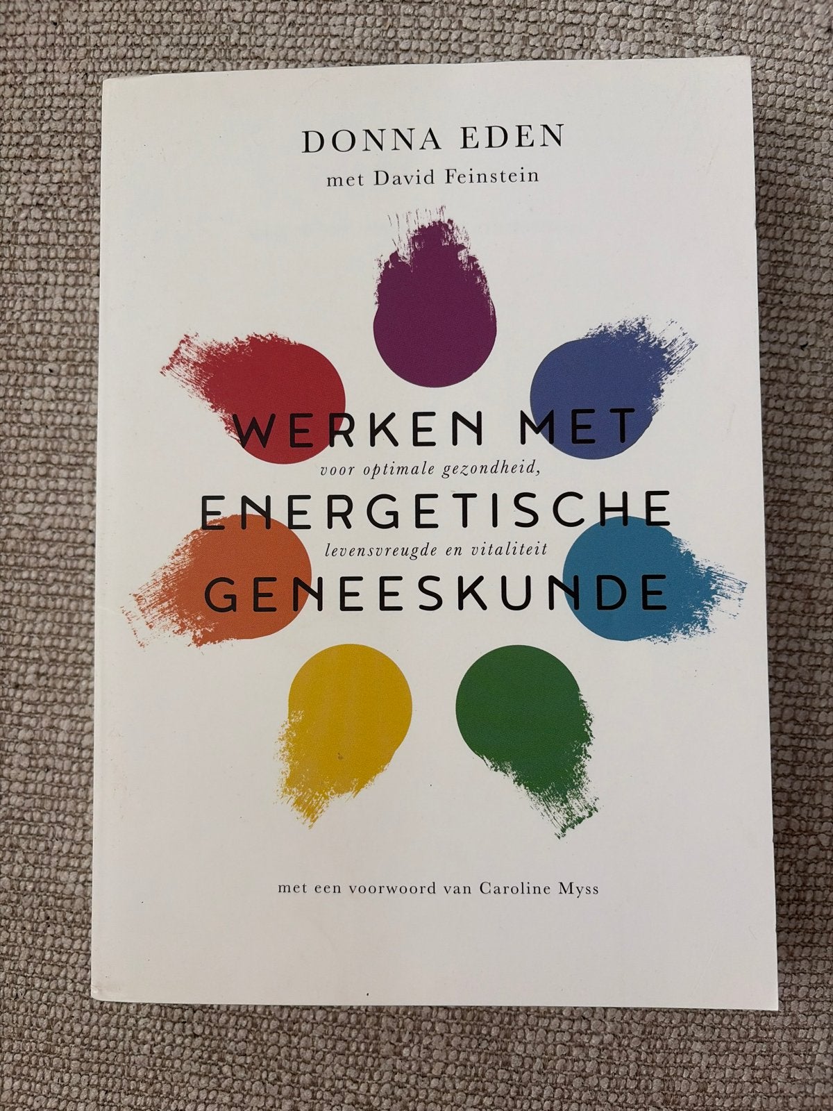 Werken met Energetische Geneeskunde - Donna Eden, Boeken, Ophalen of Verzenden, Nieuw, Spiritualiteit algemeen, Instructieboek