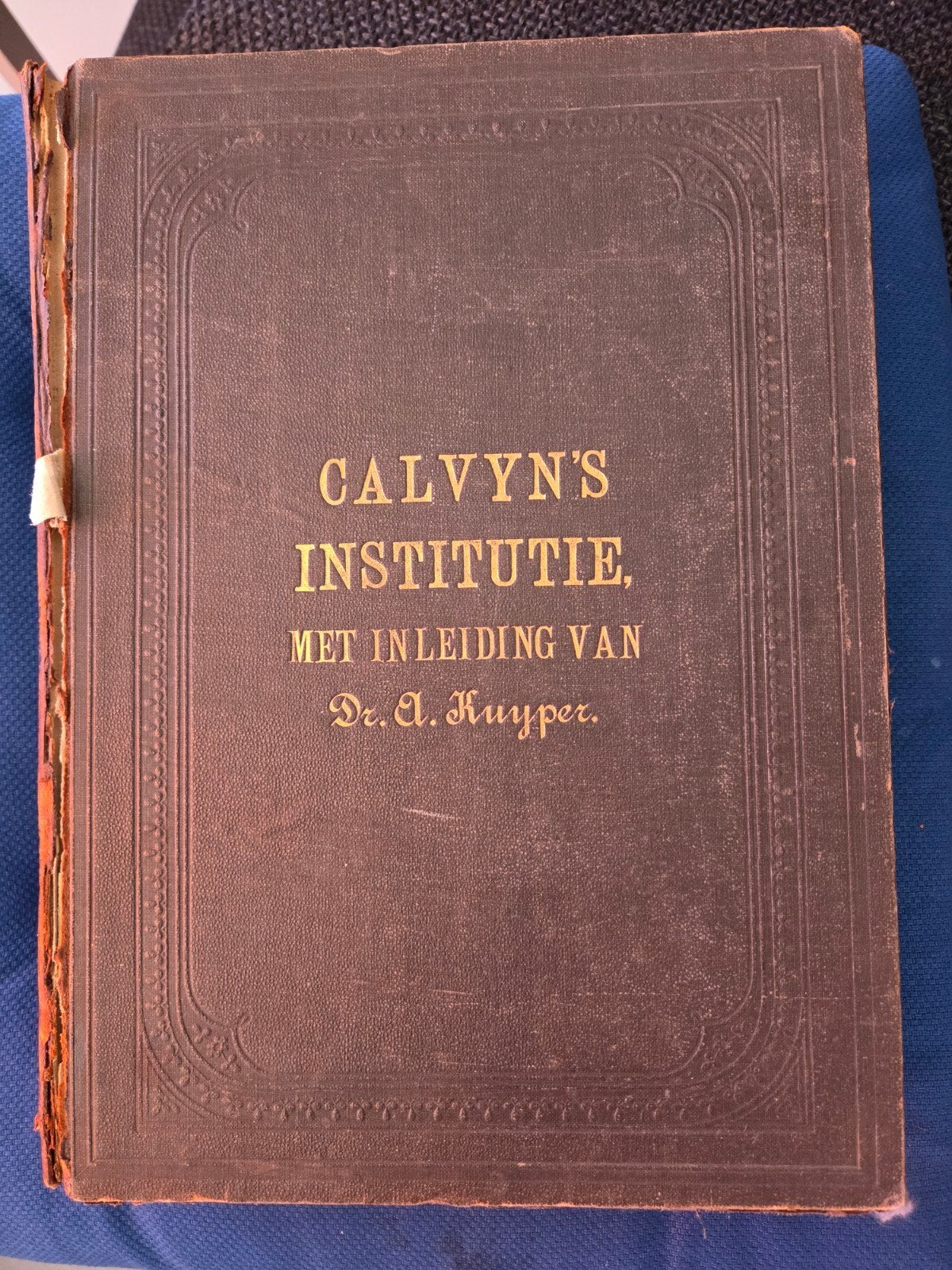 Antiek boek Calvijn's Institutie - Dr. A. Kuyper (1859), Antiek en Kunst, Antiek | Boeken en Bijbels, Ophalen of Verzenden, Johannes Calvijn, Dr. A. Kuyper