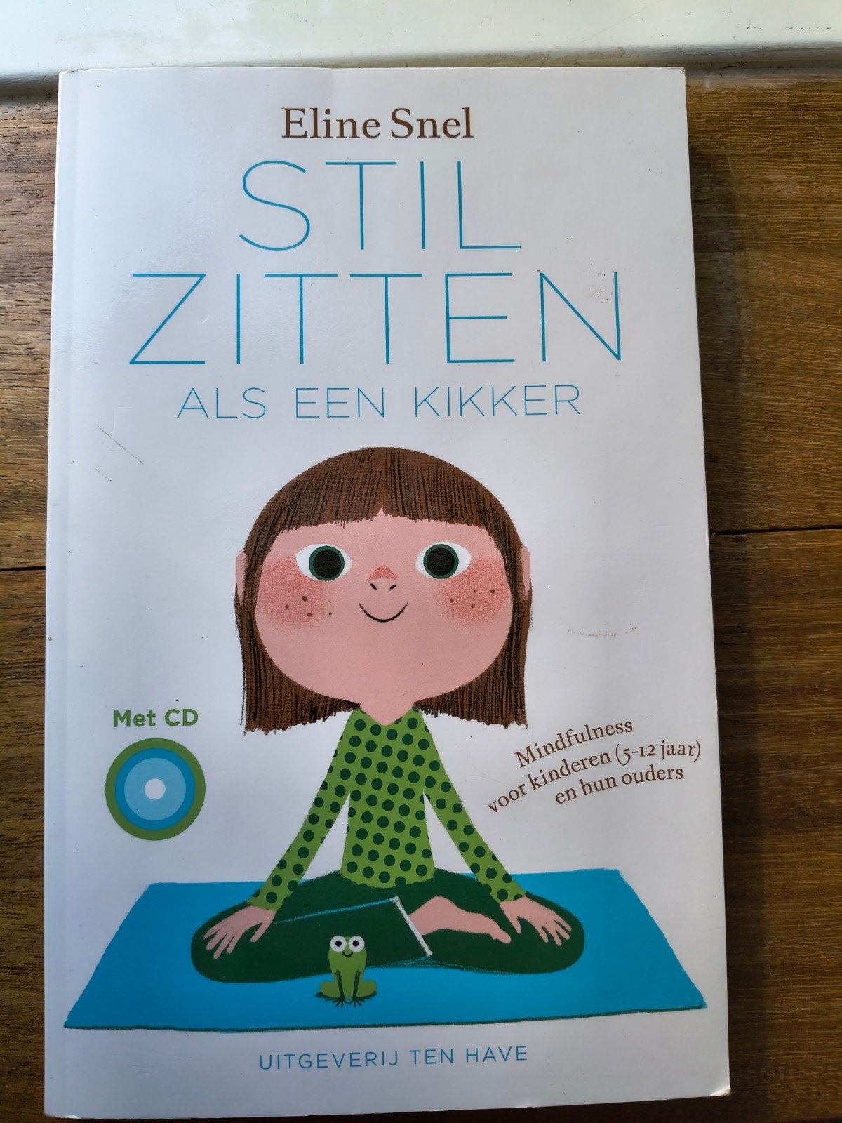 Eline Snel - Stilzitten als een kikker, Ophalen of Verzenden, Gelezen, Eline Snel